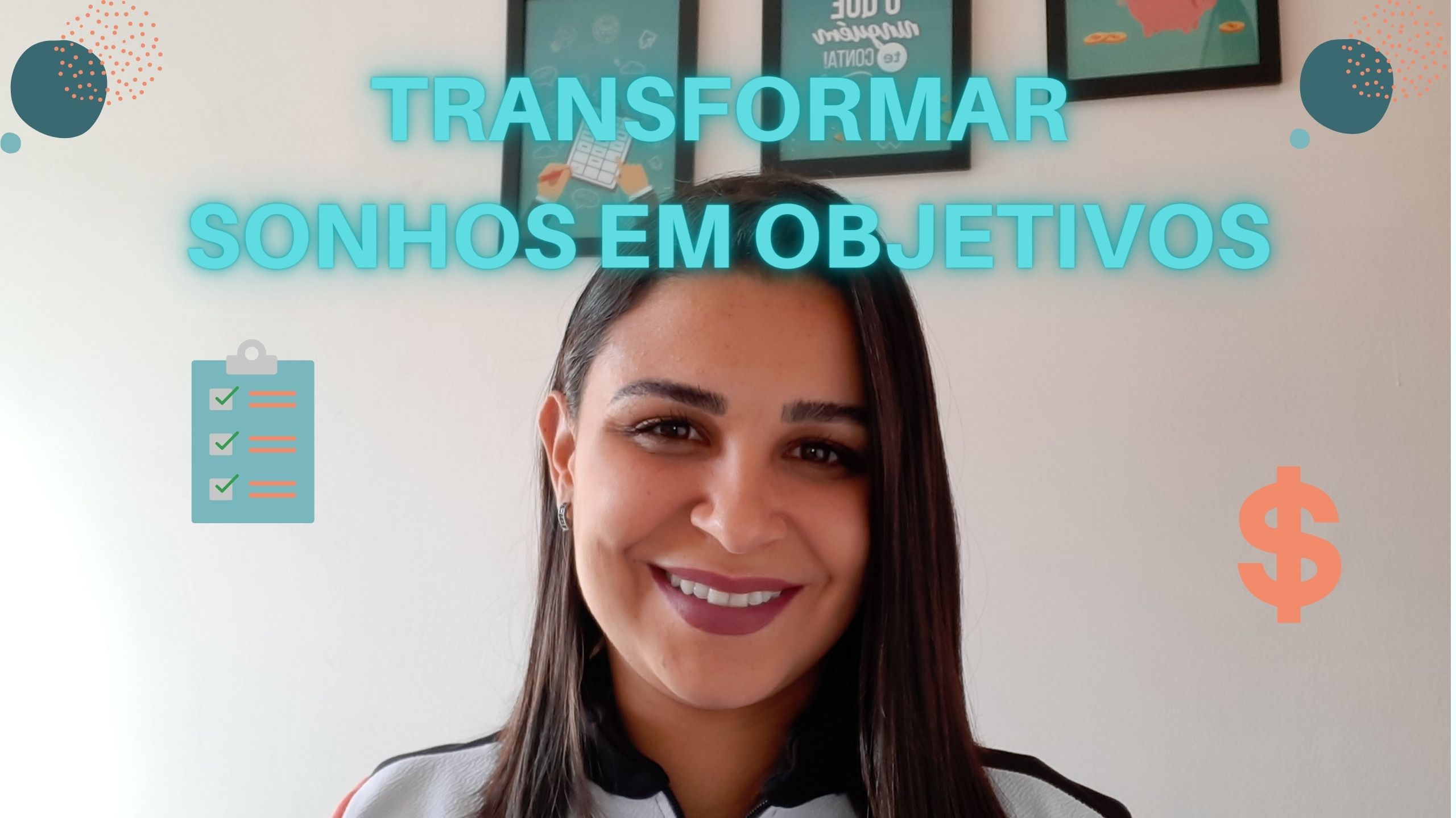 Como planejar os SONHOS transformando em OBJETIVOS na prática