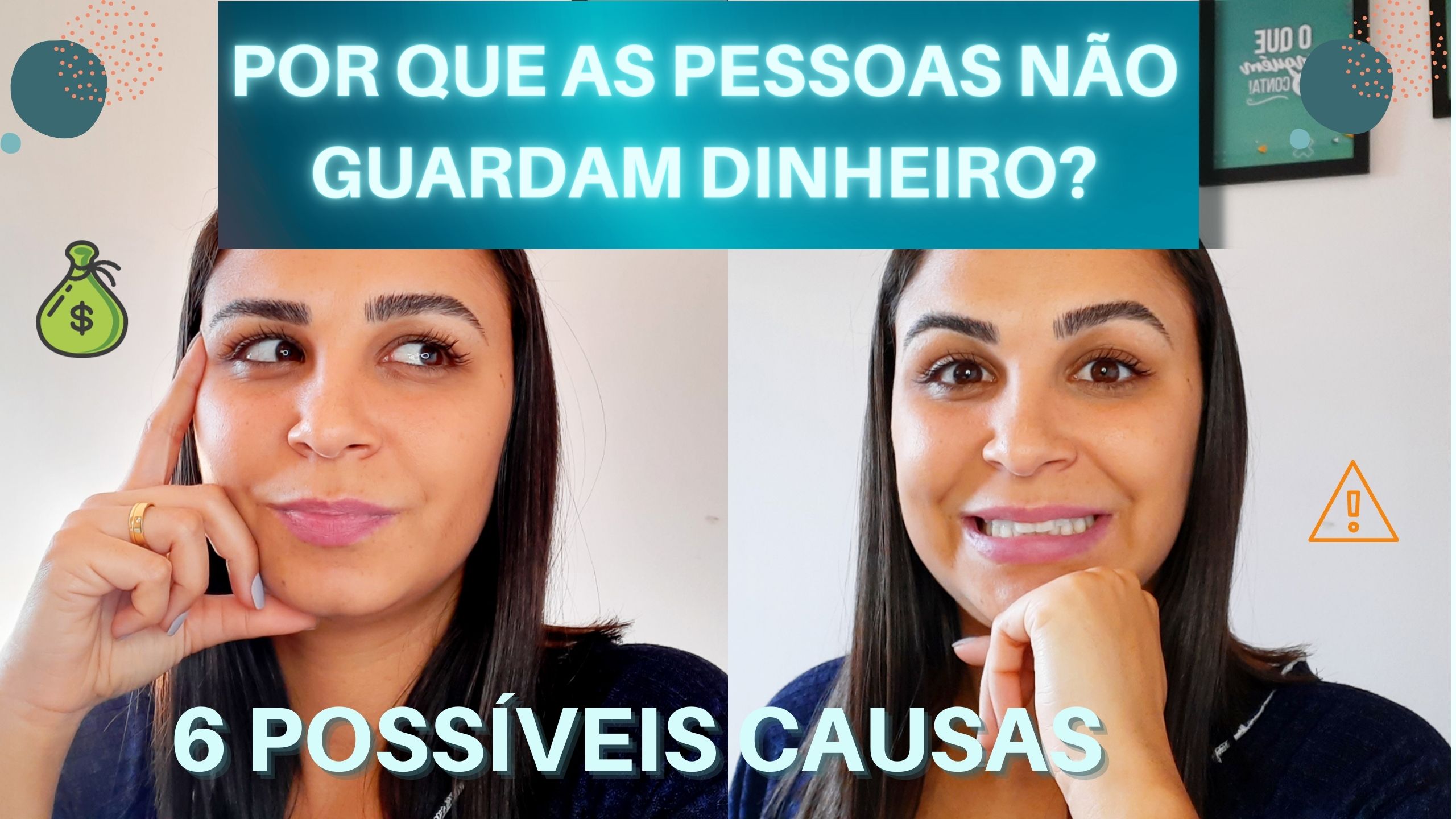 Por que as pessoas não GUARDAM dinheiro 6 possíveis CAUSAS do seu problema com dinheiro