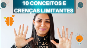 10 CONCEITOS e CRENÇAS LIMITANTES sobre o DINHEIRO