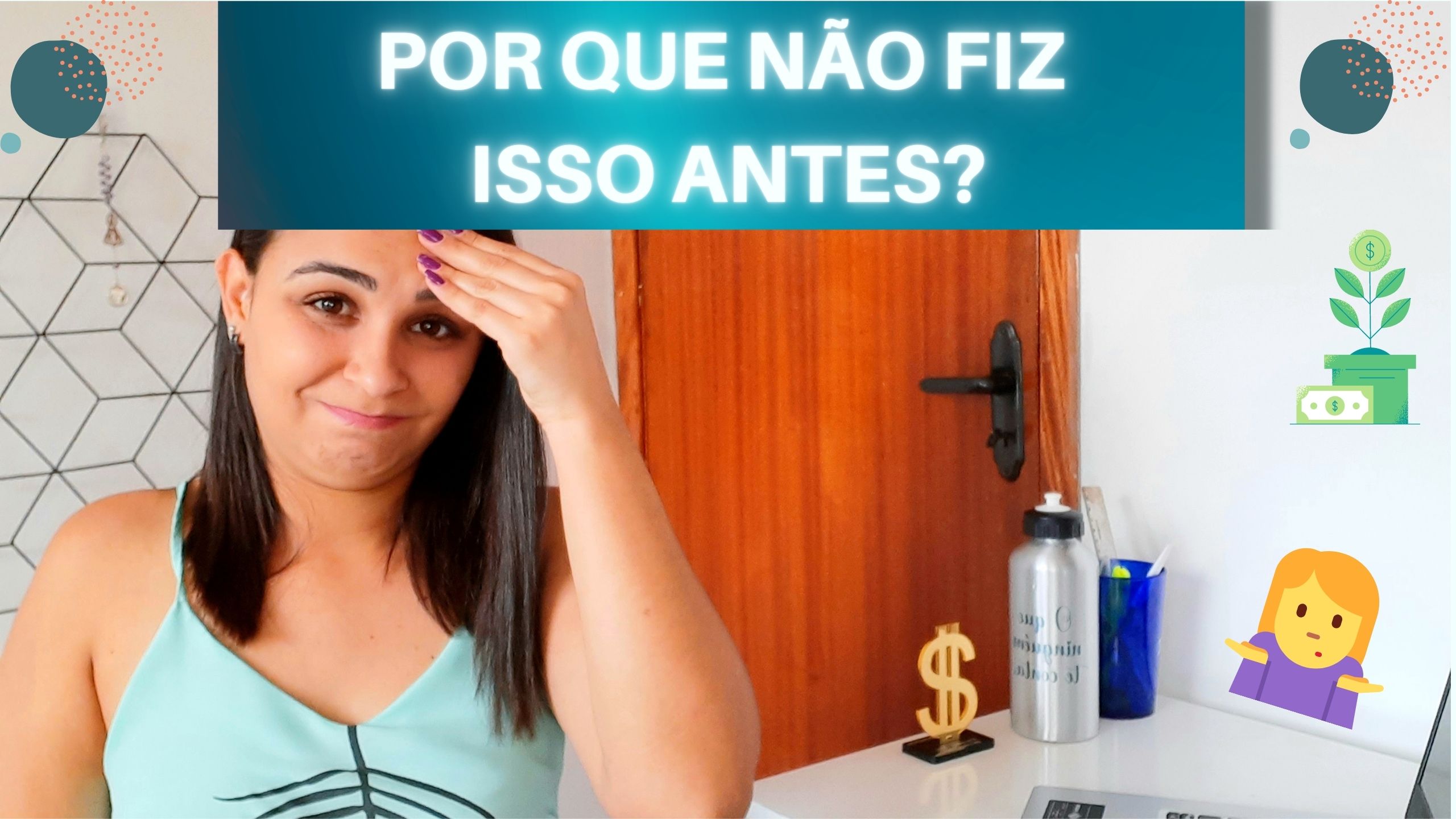 Por que devo INVESTIR melhor meu DINHEIRO