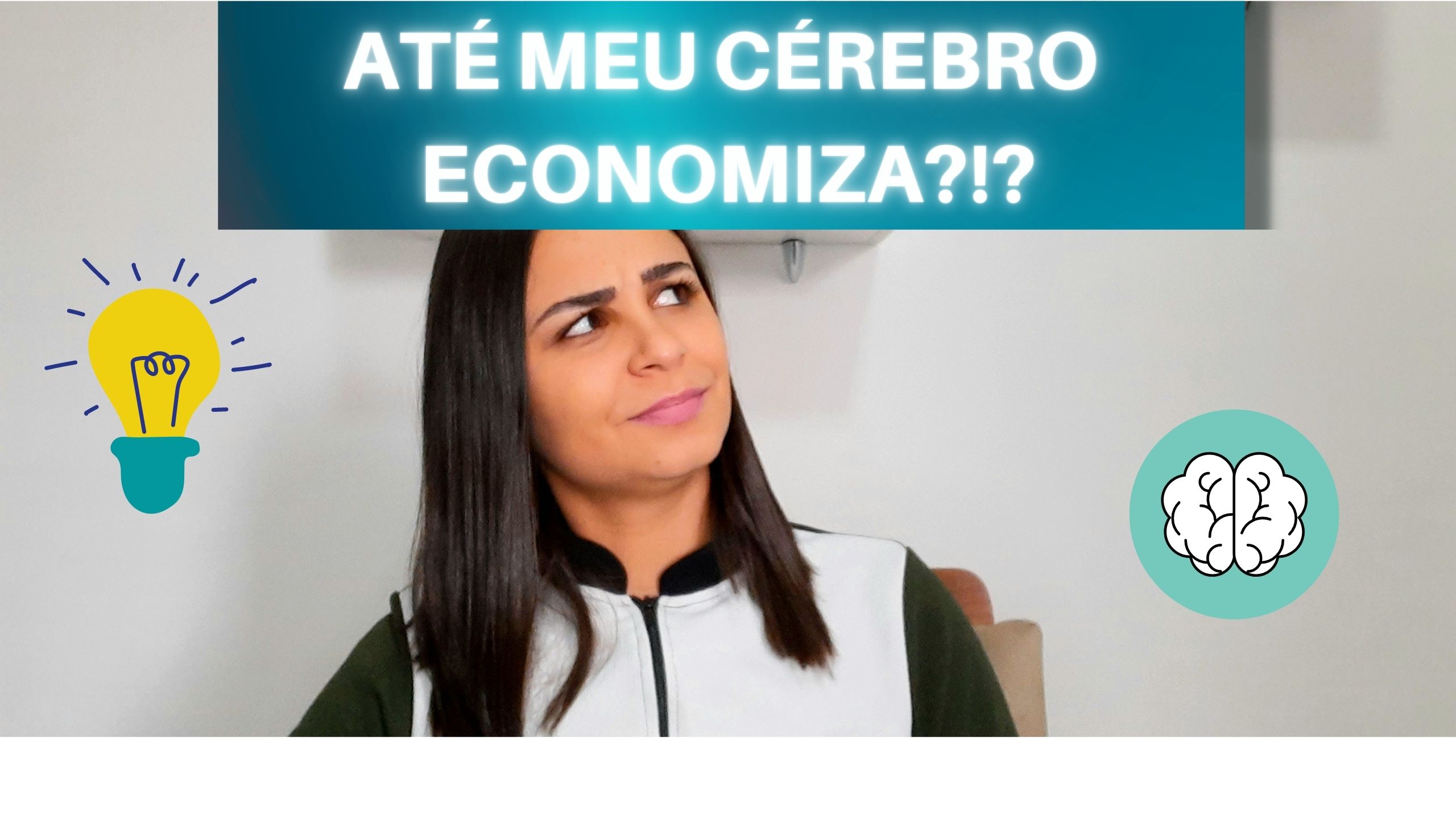 Como colocar o CÉREBRO a favor das nossas FINANÇAS