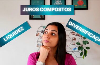 JUROS COMPOSTOS, LIQUIDEZ e DIVERSIFICAÇÃO