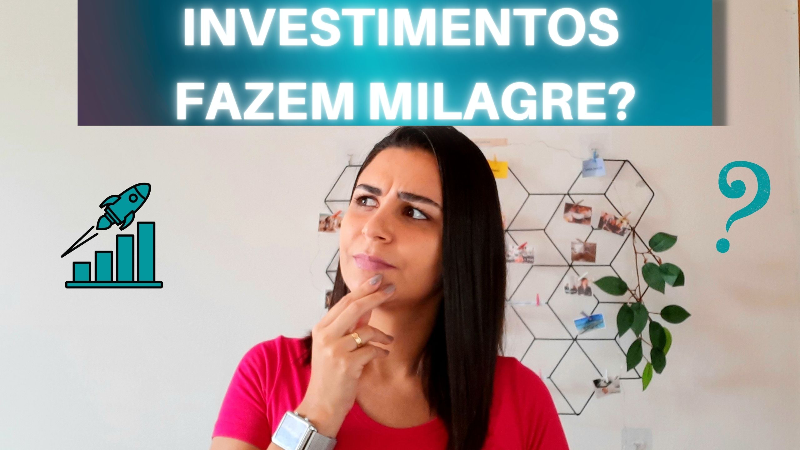 INVESTIMENTOS fazem MILAGRE