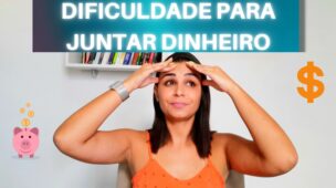 Por que tenho DIFICULDADE para JUNTAR DINHEIRO Como lidar com a ansiedade e a tentação de gastar.