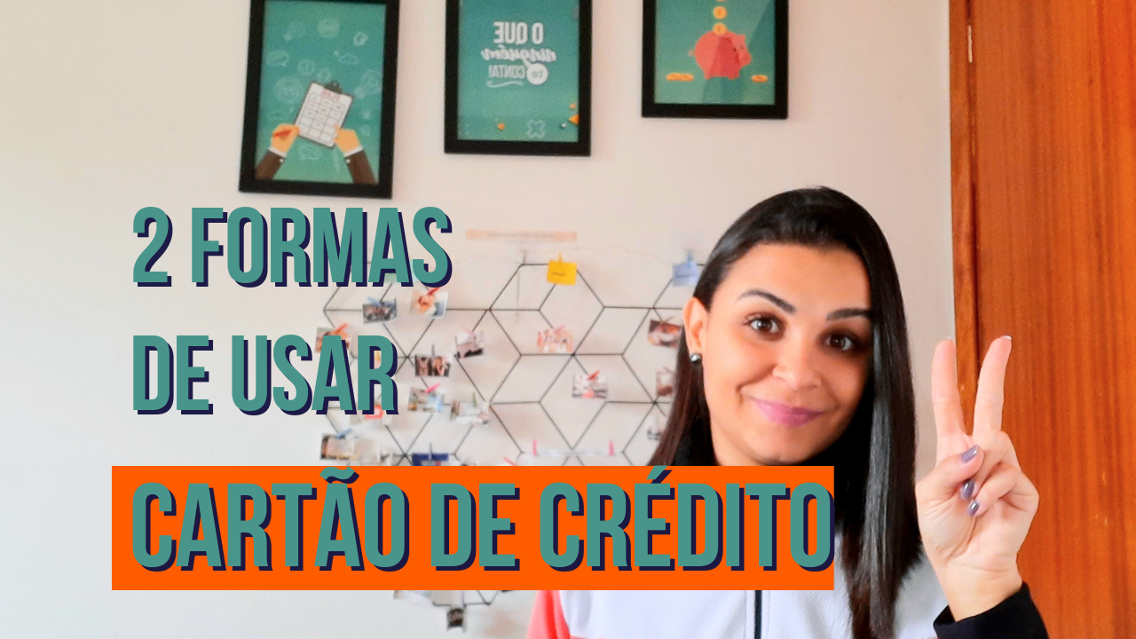 2 FORMAS de usar o CARTÃO de CRÉDITO