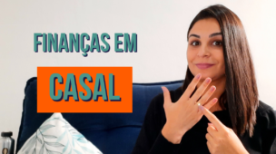 Como fazer as FINANÇAS em CASAL?