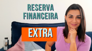 Como fazer uma RESERVA financeira EXTRA