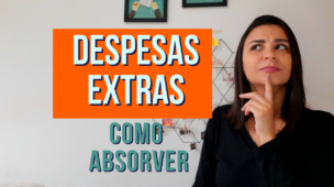 Como absorver as DESPESAS EXTRAS no controle financeiro