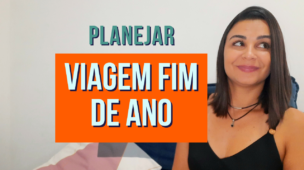 Como planejar uma VIAGEM de FIM de ANO