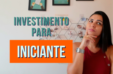 INVESTIMENTO PARA INICIANTE