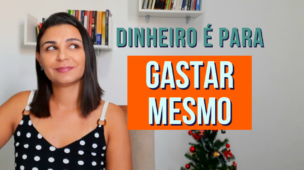 Para que SERVE o DINHEIRO Dinheiro é para GASTAR mesmo!