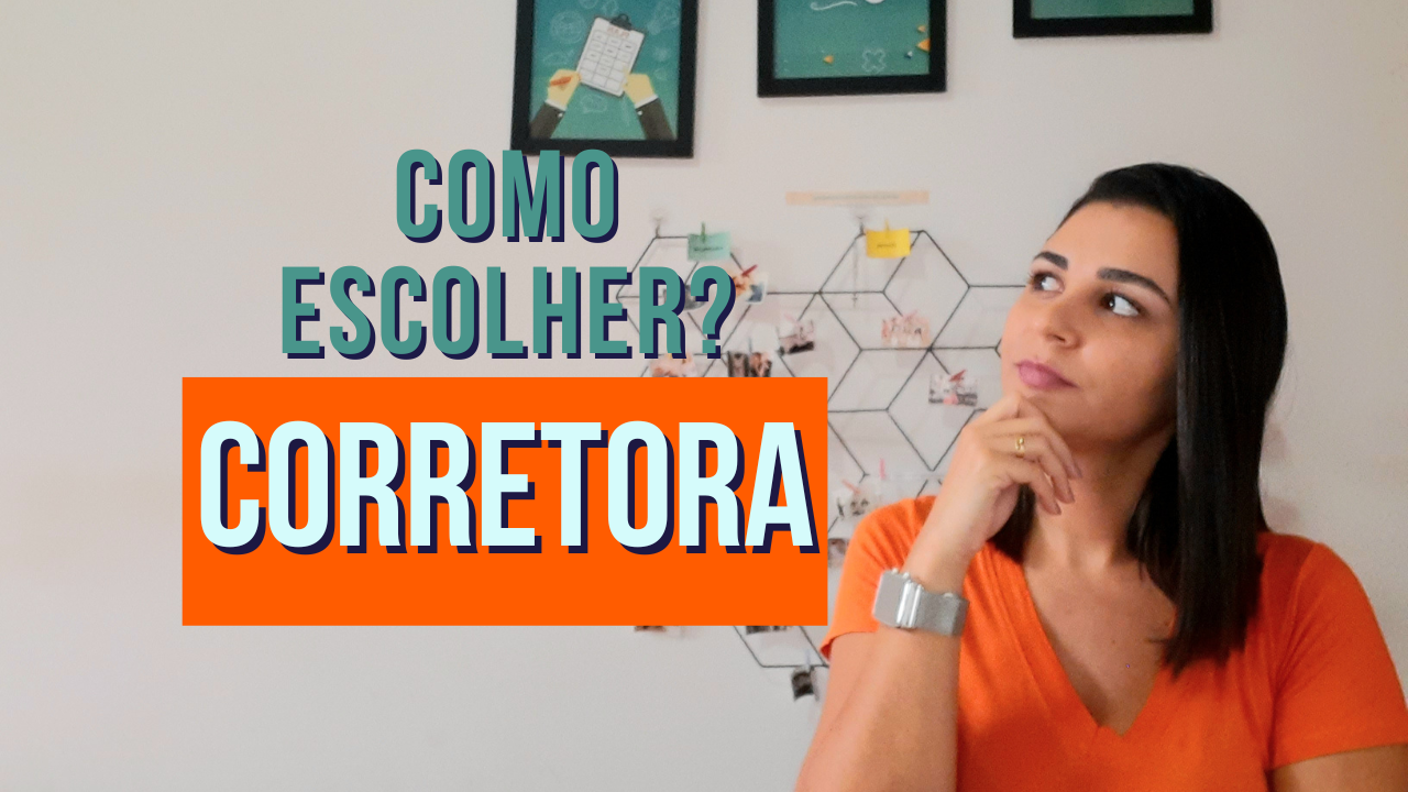 Como ESCOLHER a CORRETORA para investir