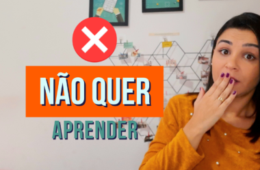 NÃO QUER APRENDER