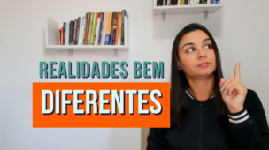 São realidades BEM DIFERENTES da nossa