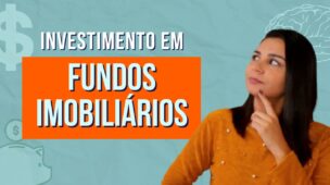 Investimento em FUNDOS IMOBILIÁRIOS