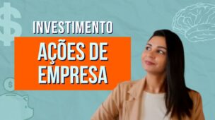 Investimento em AÇÕES de EMPRESAS