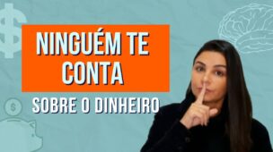 O que NINGUÉM TE CONTA sobre o dinheiro