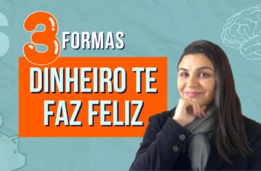 DINHEIRO TE FAZ FELIZ