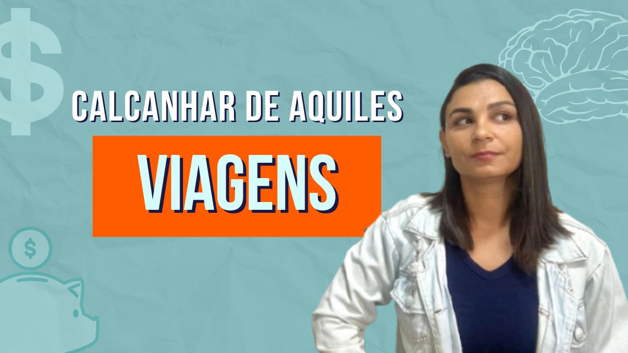 O novo calcanhar de Aquiles nas FINANÇAS são as VIAGENS