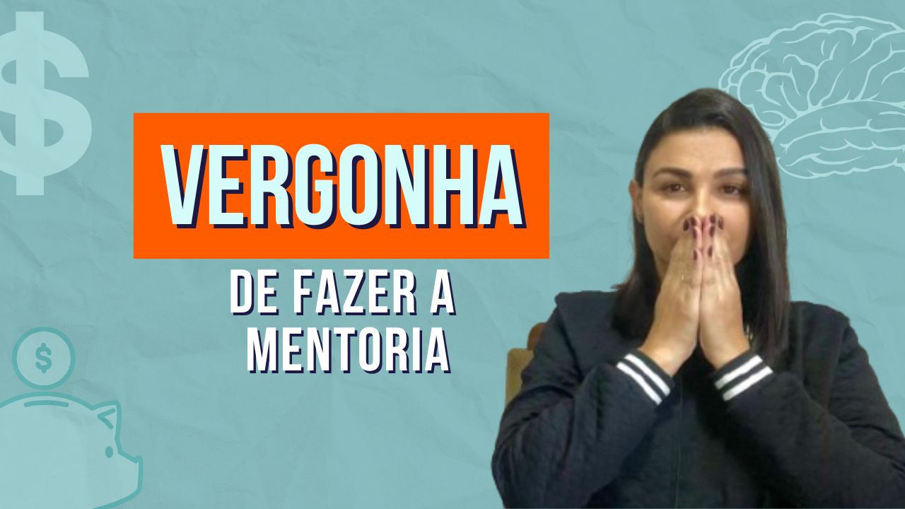 Eu quero muito FAZER a MENTORIA