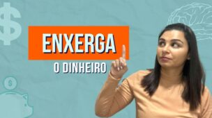 Como você ENXERGA o DINHEIRO
