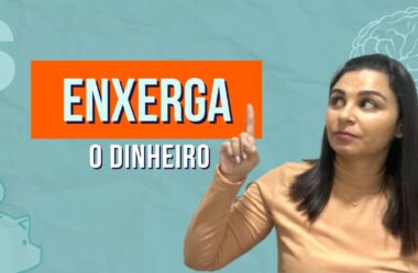 ENXERGA O DINHEIRO