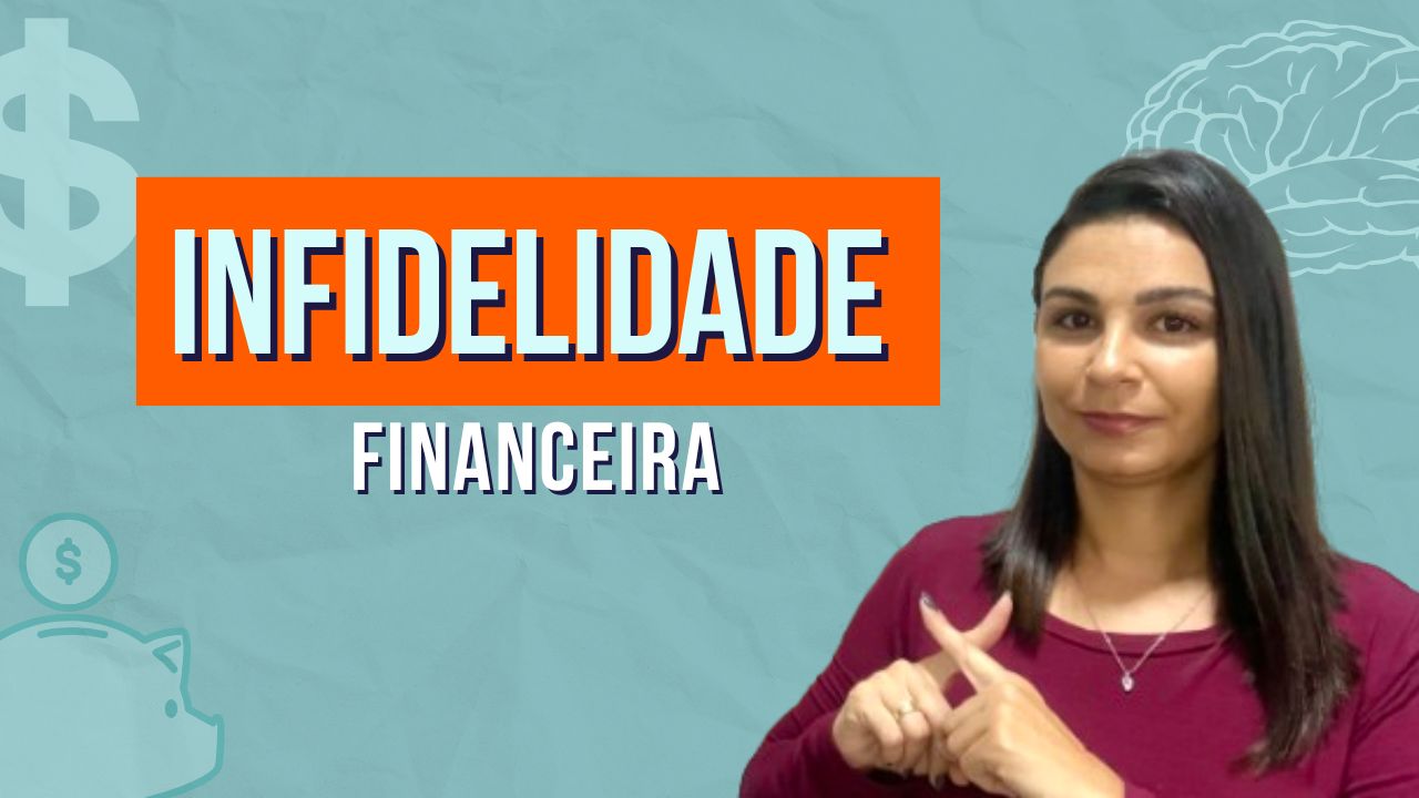 INFIDELIDADE financeira