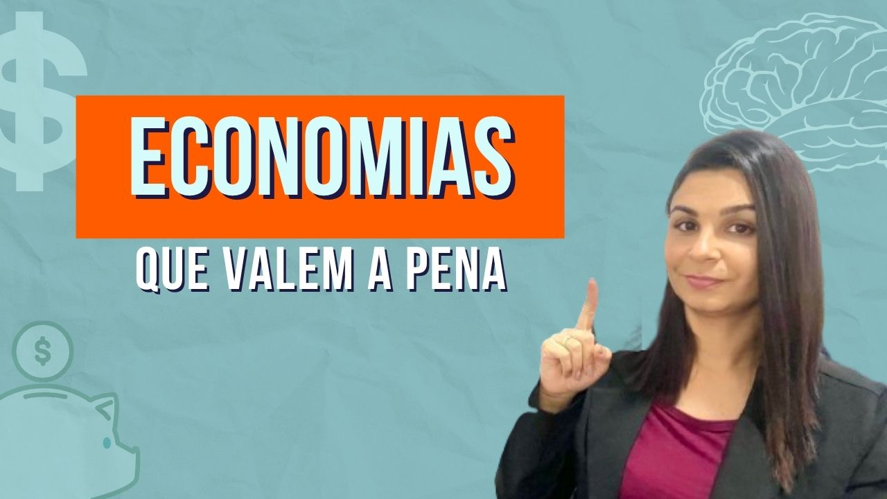 Quais ECONOMIAS valem a pena