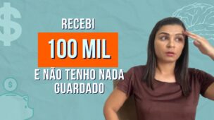 Recebi 100 MIL ano passado e não tenho UM CENTAVO GUARDADO